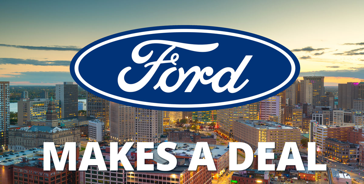 city of detroit with a ford logo in the foreground with the words ford makes a deal