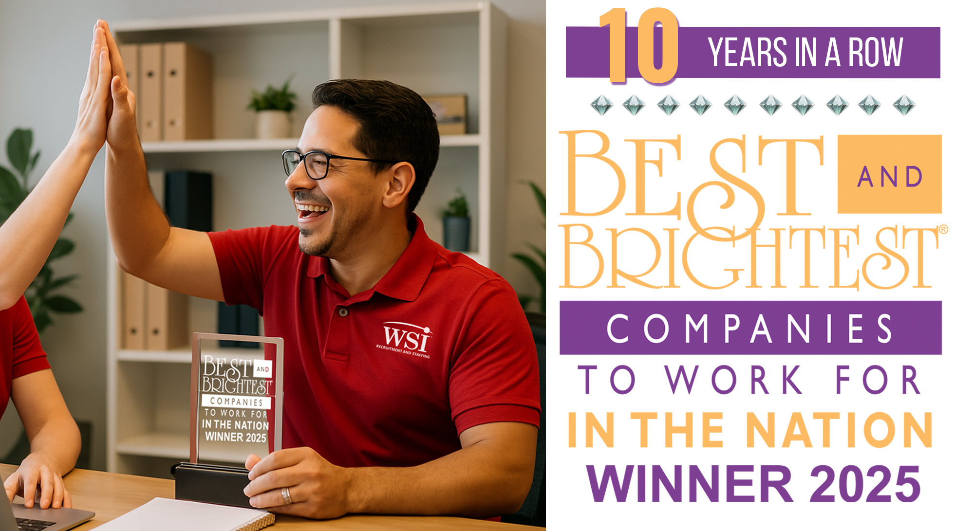 man in a red shirt gets a high five in an office setting. He works for WSI and is holding a plaque for WSI winning the Best Companies in the Nation to work for.